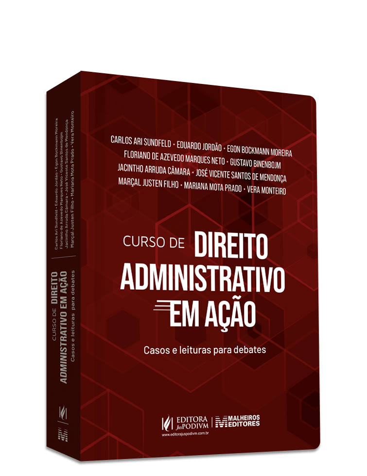 Curso de Direito Administrativo em Ação - Casos e Leituras para Debates (2024)