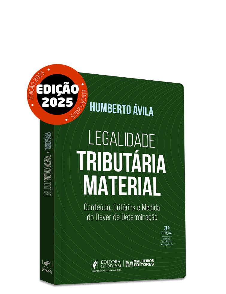 Legalidade Tributária Material: Conteúdo, Critérios e Medida do dever de determinação (2025)