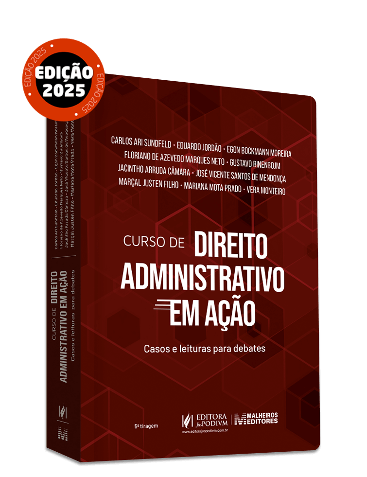 Curso de Direito Administrativo em Ação - Casos e Leituras para Debates (2025)