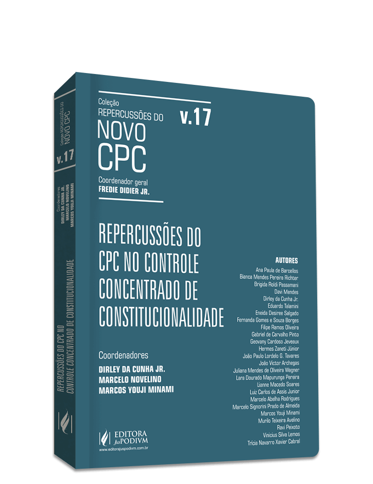 Repercussões do Novo CPC - v.17 - Repercussões do CPC no Controle Concentrado de Constitucionalidade 