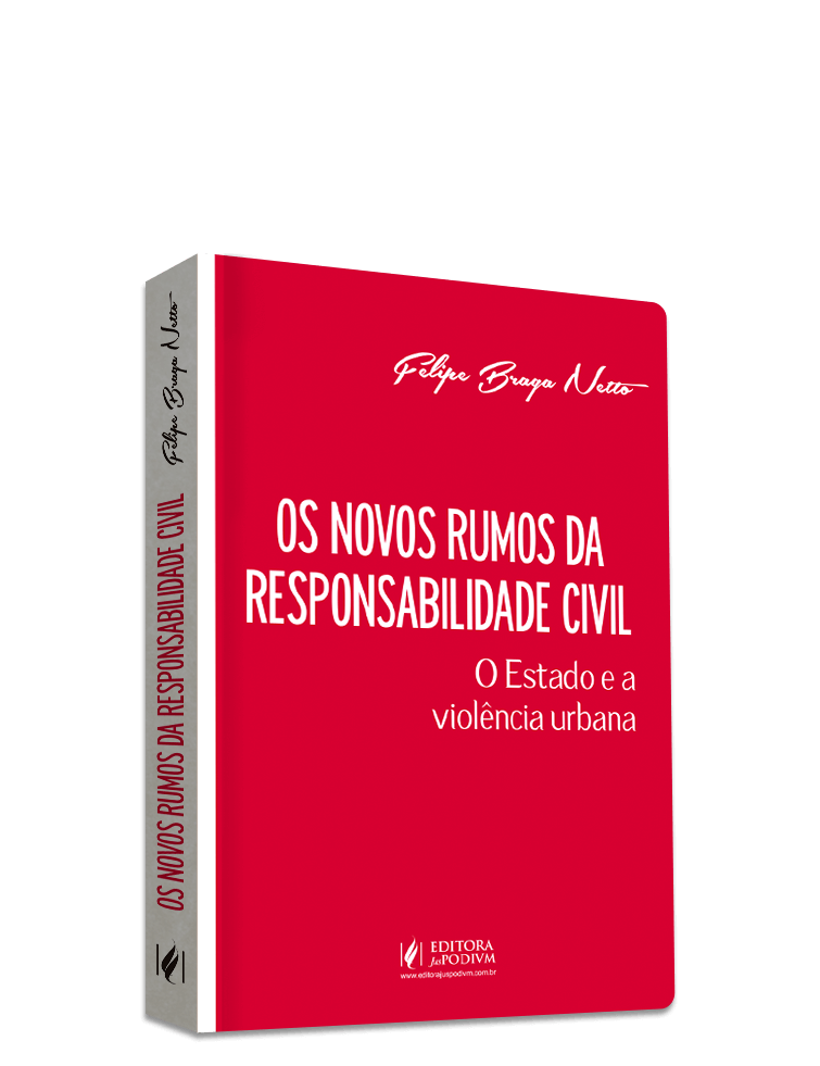 Novos Rumos da Responsabilidade Civil - O Estado e a Violência Urbana (2019)