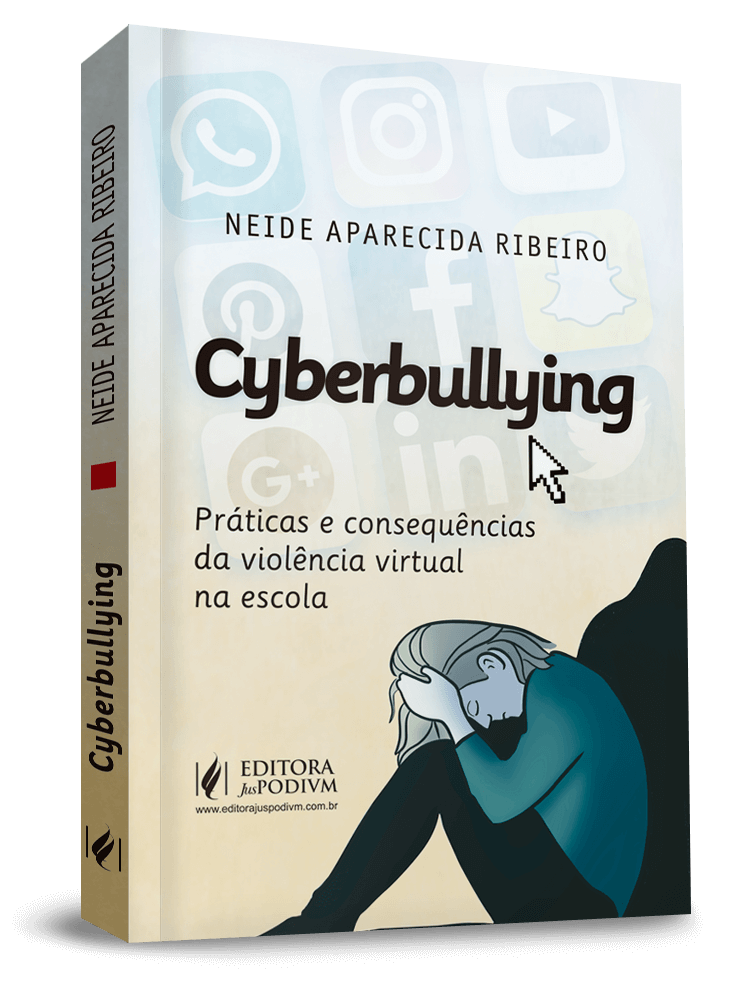 Cyberbullying: Práticas e Consequências da Violência Virtual na Escola (2019)