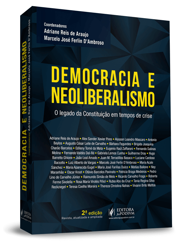 Democracia e Neoliberalismo: O Legado da Constituição em Tempos de Crise (2019)