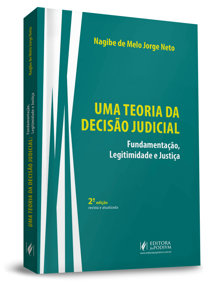 Uma Teoria da Decisão Judicial: Fundamentação, Legitimidade e Justiça (2019)