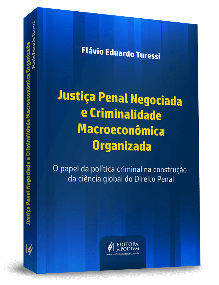 Justiça Penal Negociada e Criminalidade Macroeconômica Organizada (2019)