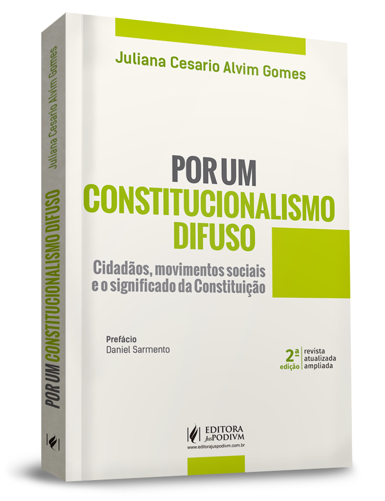 Por um Constitucionalismo Difuso: Cidadãos, Movimentos Sociais e o Significado da Constituição (2020)