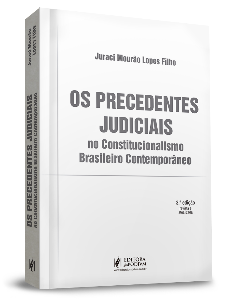 Os Precedentes Judiciais no Constitucionalismo Brasileiro Contemporâneo (2020)