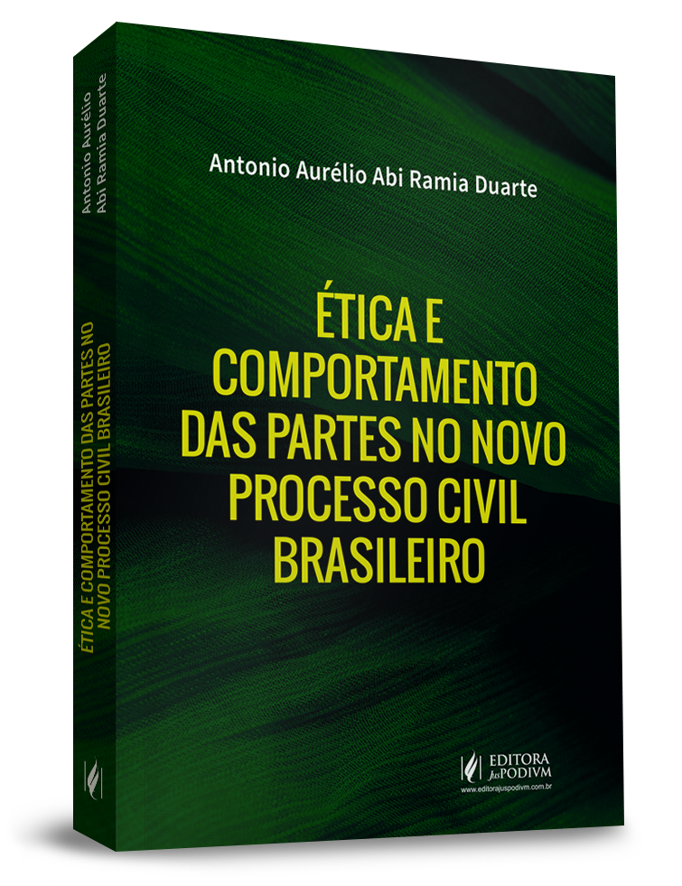 Ética e Comportamento das Partes no Novo Processo Civil Brasileiro (2020)