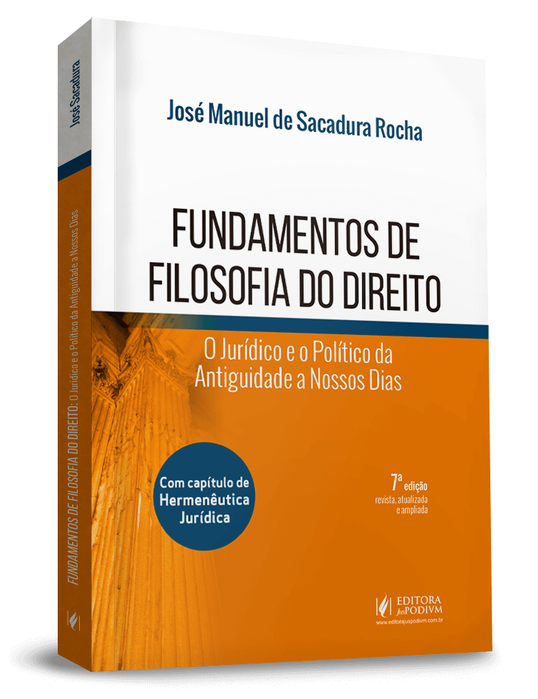 Fundamentos de Filosofia do Direito: O Jurídico e o Político da Antiguidade a Nossos Dias