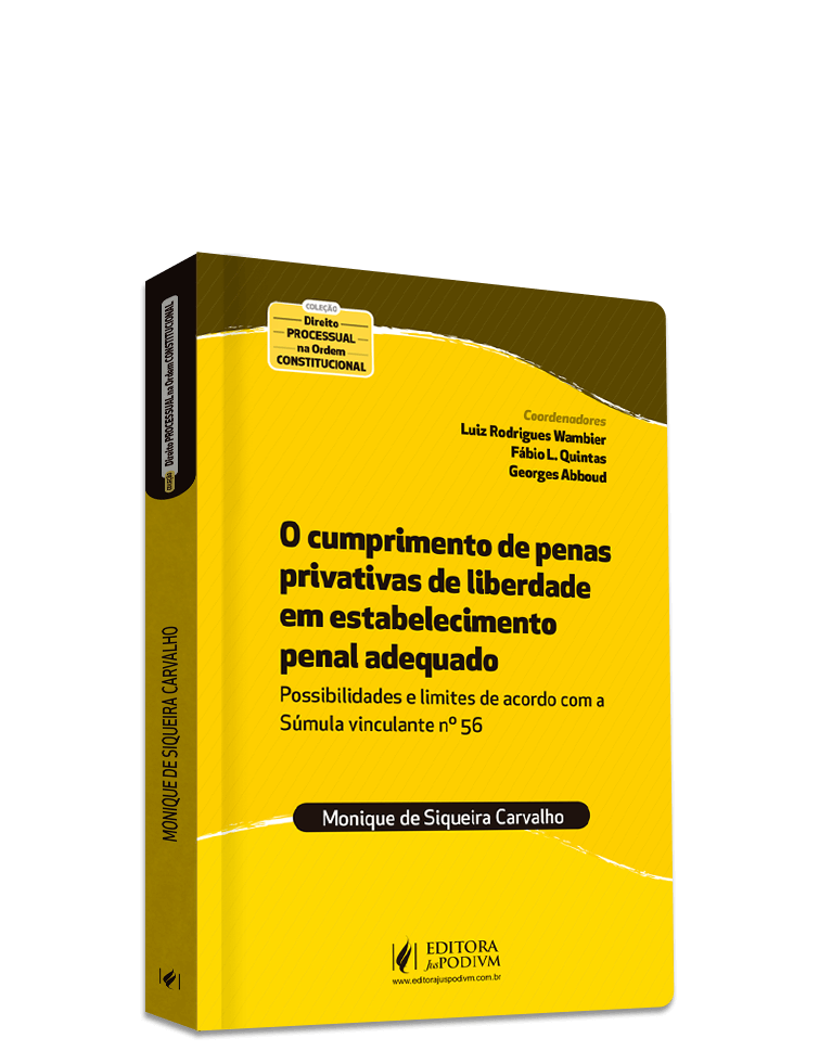 O Cumprimento de Penas Privativas de Liberdade em Estabelecimento Penal Adequado: Possibilidades e Limites de Acordo com a Súmula Vinculante Nº 56 (2020)