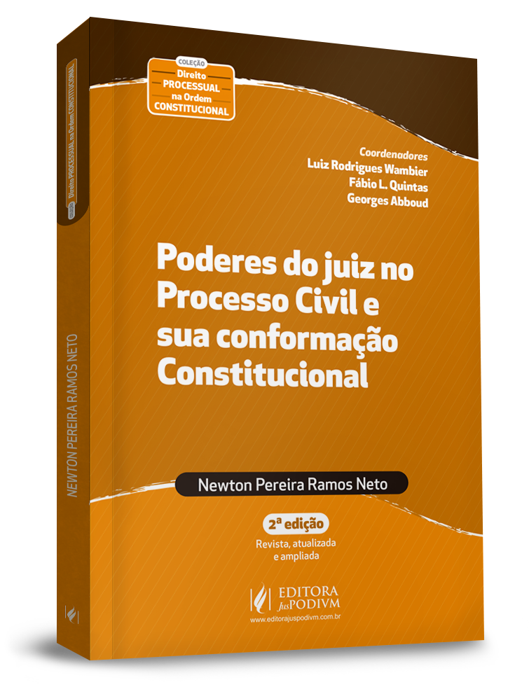 Poderes do Juiz no Processo Civil e sua Conformação Constitucional