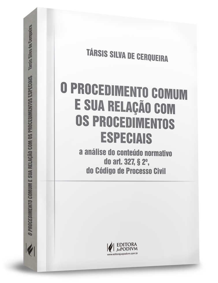 O Procedimento Comum e Sua Relação com os Procedimentos Especiais: A Análise do Conteúdo Normativo do Art. 327, § 2º, do Código de Processo Civil (2020)