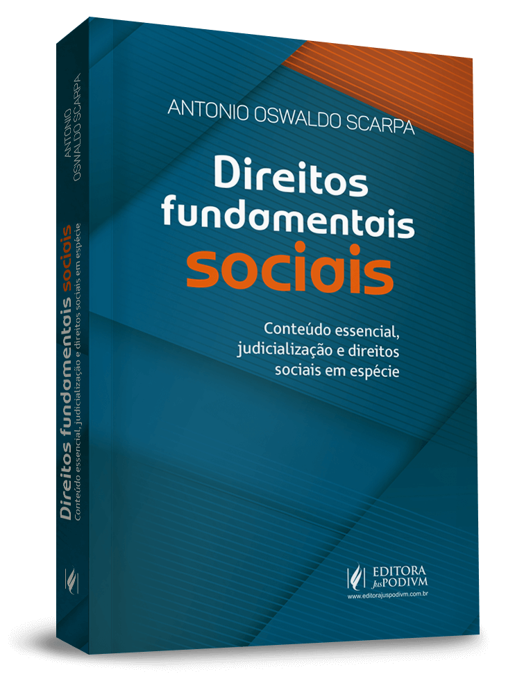 Direitos Fundamentais Sociais: Conteúdo Essencial, Judicialização e Direitos Sociais em Espécie