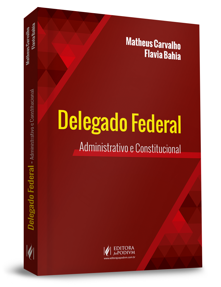 Delegado Federal - Administrativo e Constitucional (2021)