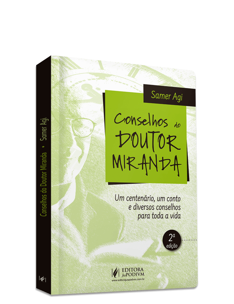 Conselhos do Doutor Miranda - Um Centenário, um Conto e Diversos Conselhos para Toda a Vida