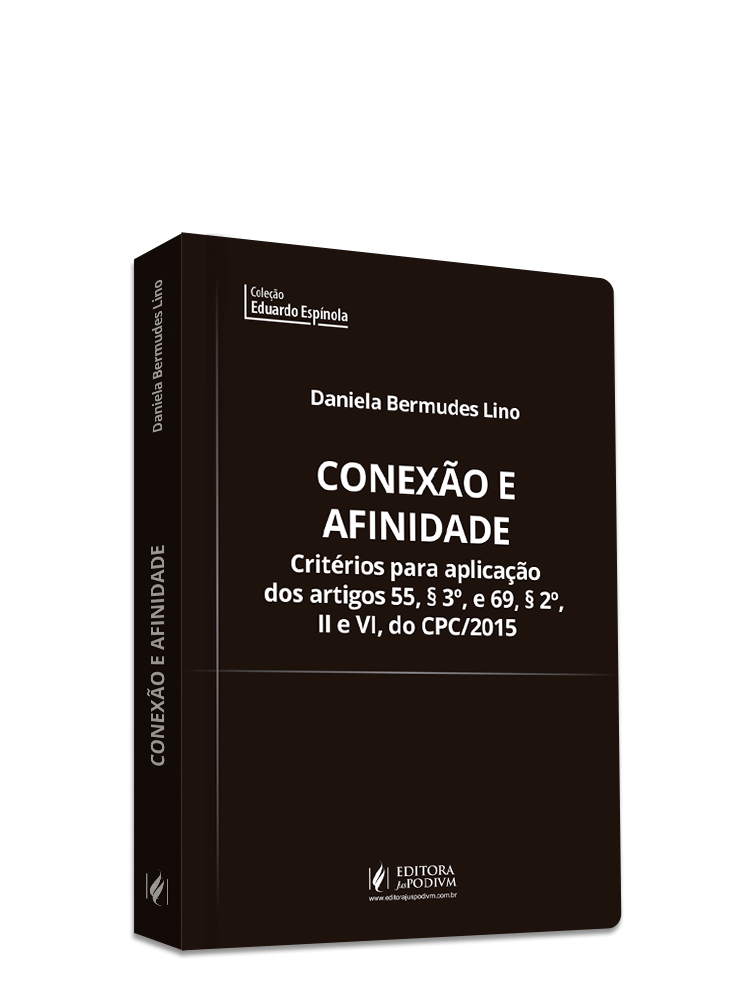 Conexão e Afinidade: Critérios para Aplicação dos Artigos 55, §3º e 69, §2º, II e VI do CPC/2015 (2022)