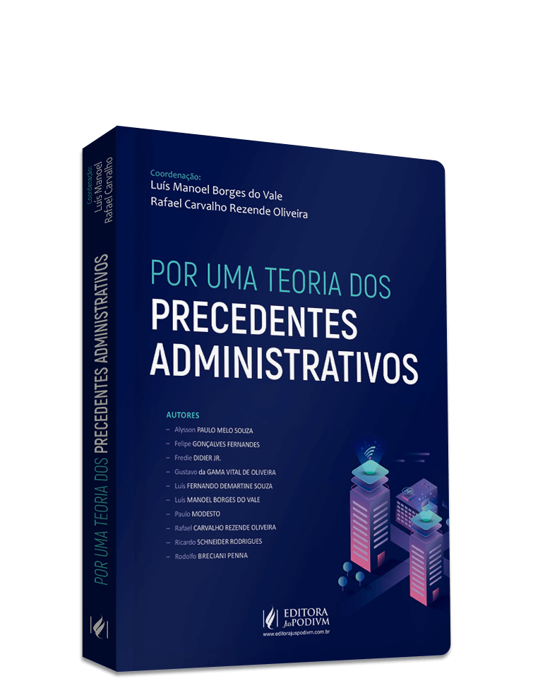 Por uma Teoria dos Precedentes Administrativos (2022)