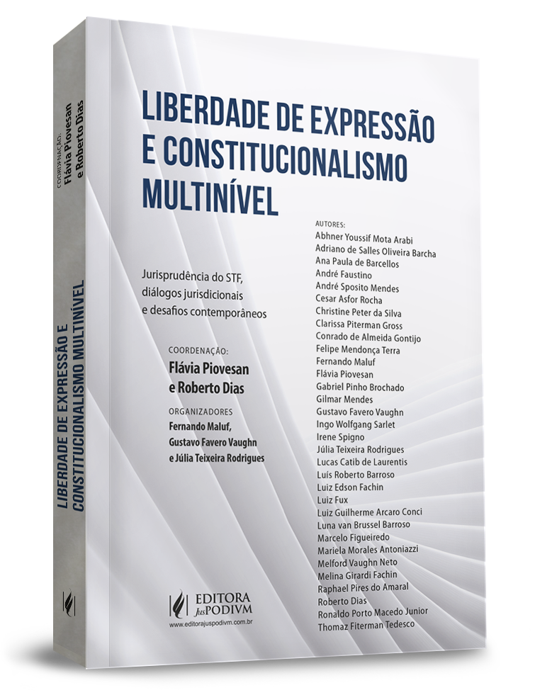 Liberdade de Expressão e Constitucionalismo Multinível: Jurisprudência do STF, Diálogos Jurisdicionais e Desafios Contemporâneos (2022)