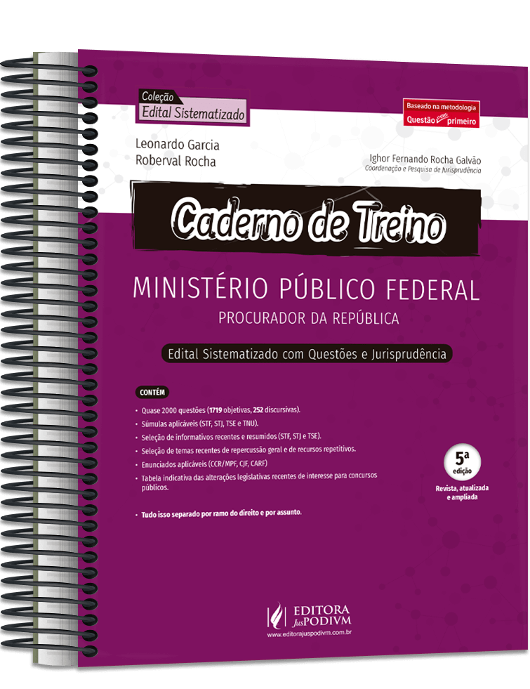 Caderno de Treino Para Ministério Público Federal - Procurador da República - Edital Sistematizado com Questões e Jurisprudência (2022)