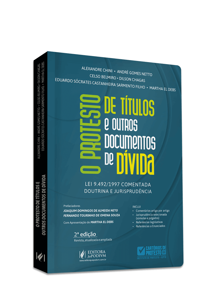 O Protesto de Títulos e Outros Documentos de Dívida - Lei nº. 9.492/1997 Comentada (2023)