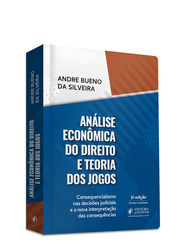 Análise Econômica do Direito e Teoria dos Jogos - Consequencialismo nas Decisões Judiciais e a Nova Interpretação das Consequências (2023)