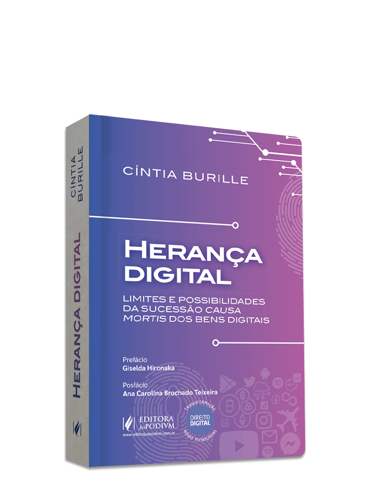 Herança Digital - Limites e Possibilidades da Sucessão Causa Mortis dos Bens Digitais (2023)