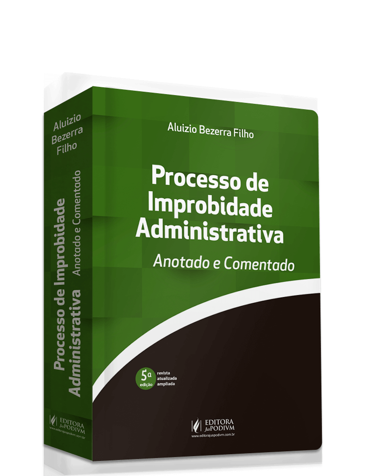 Processo de Improbidade Administrativa - Anotado e Comentado (2023)