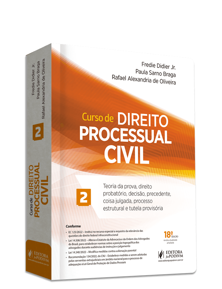 Curso de Direito Processual Civil - v.2 - Teoria da Prova, Direito Probatório, Decisão, Precedente, Coisa Julgada e Tutela Provisória (2023)