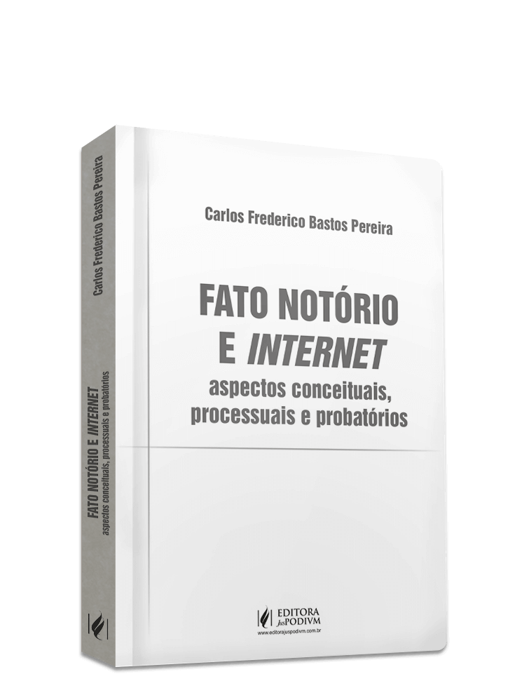 Fato Notório e Internet: Aspectos Conceituais, Processuais e Probatórios (2023)