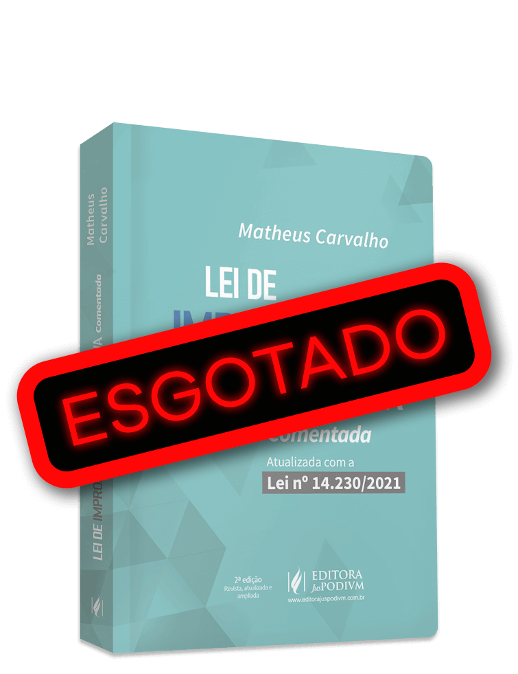 Lei de Improbidade Administrativa Comentada - Atualizada com a Lei 14.230/2021 (2023)