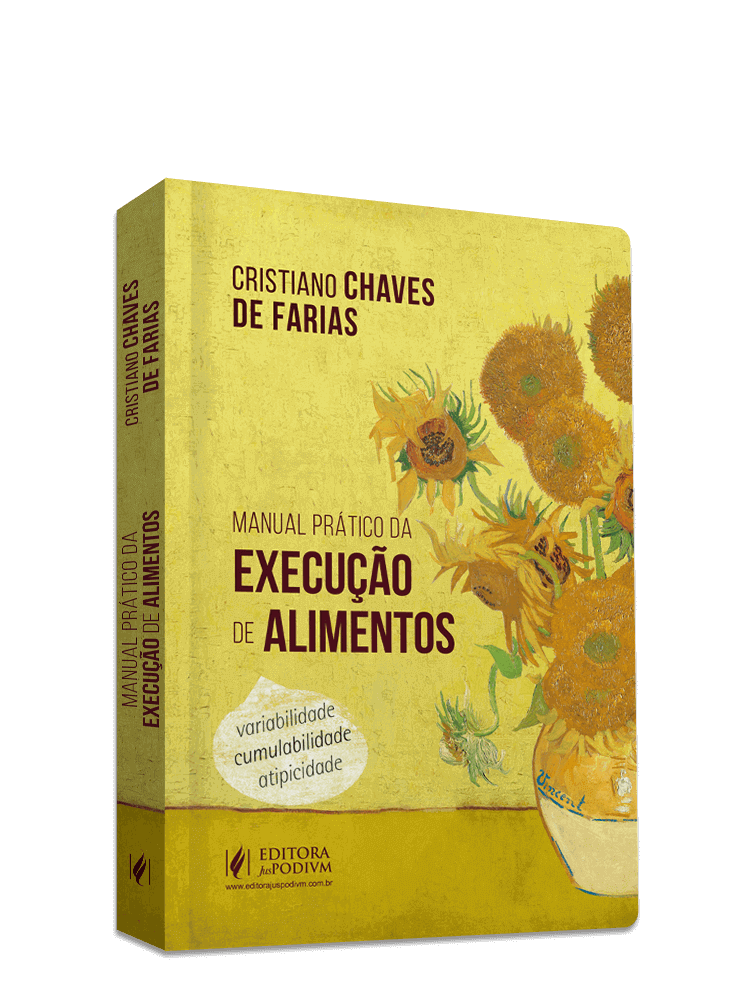 Manual Prático da Execução de Alimentos - Variabilidade, Cumulabilidade e Atipicidade (2023)
