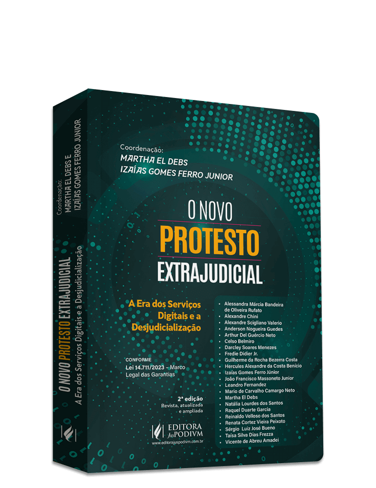 O Novo Protesto de Títulos e Documentos de Dívida: Os Cartórios de Protesto na Era dos Serviços Digitais (2024)