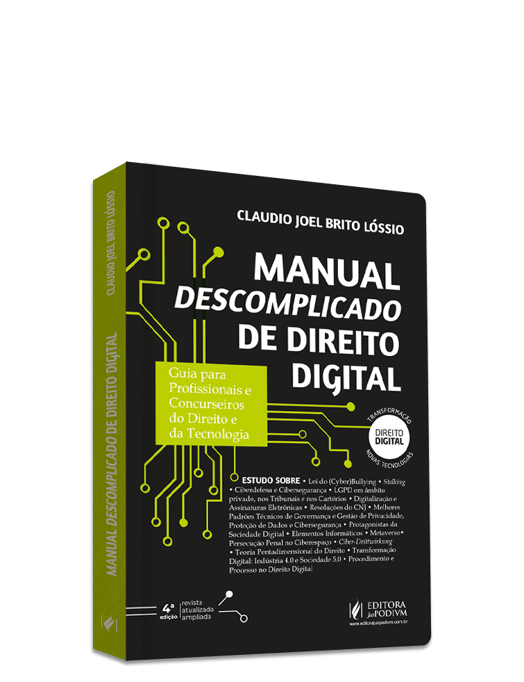Manual Descomplicado de Direito Digital - Guia para Profissionais e Concurseiros do Direito e da Tecnologia (2024)