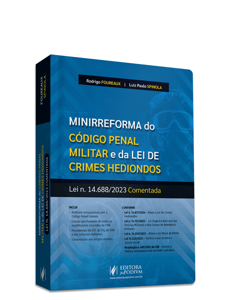 Minirreforma do Código Penal Militar e da lei de Crimes Hediondos - Lei Nº 14.688/2023