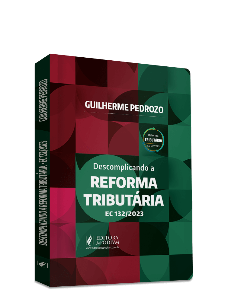 Descomplicando a Reforma Tributária - EC 132/2023 (2024)