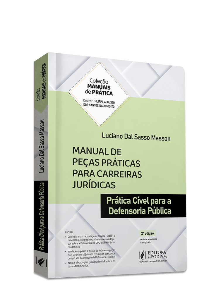 Manual de Peças Práticas para Carreiras Jurídicas - Prática Cível para a Defensoria Pública (2024)