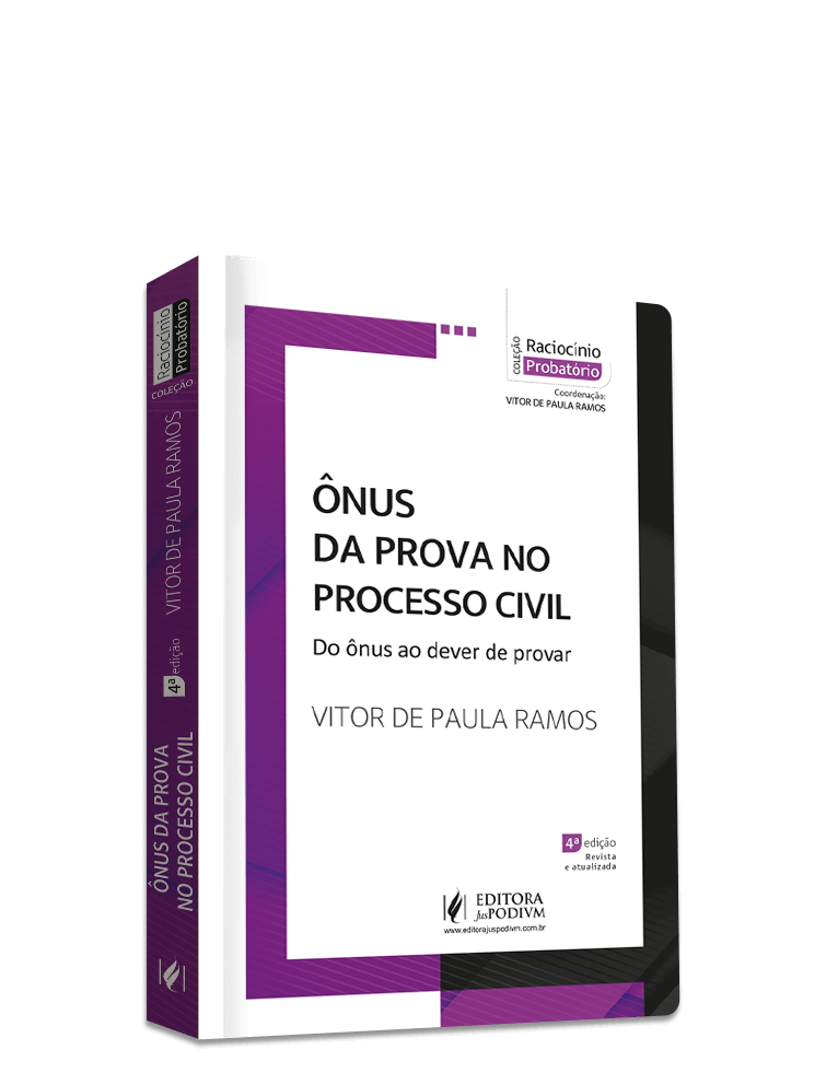 Ônus da Prova no  Processo Civil: Do Ônus ao Dever de Provar (2024)