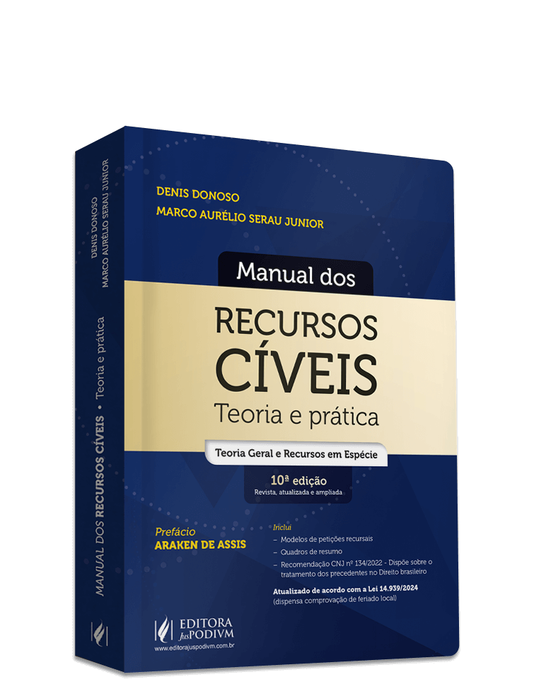 Manual dos Recursos Cíveis - Teoria e Prática - Teoria Geral e Recursos em Espécie (2024)