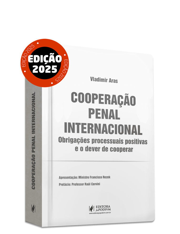 Cooperação Penal Internacional: Obrigações processuais positivas e o dever de cooperar (2025)