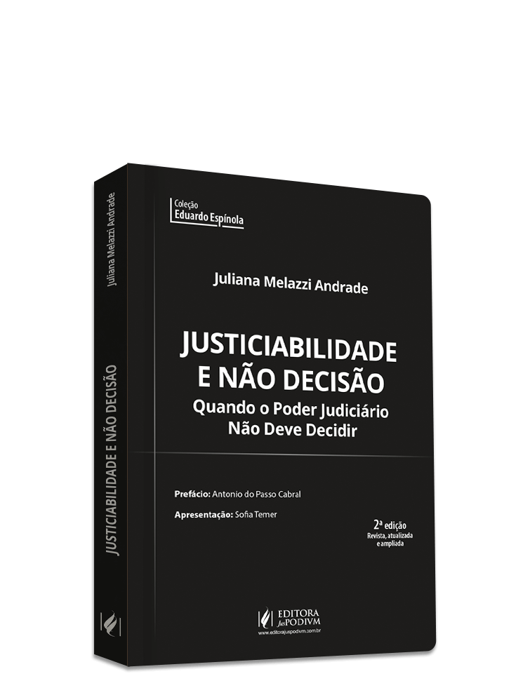 Justiciabilidade e Não Decisão - Quando o Poder Judiciário Não Deve Decidir (2024)