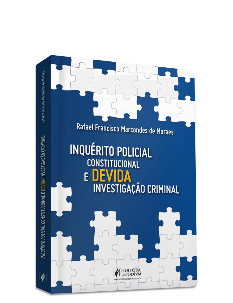 Inquérito Policial Constitucional e Devida Investigação Criminal (2025)