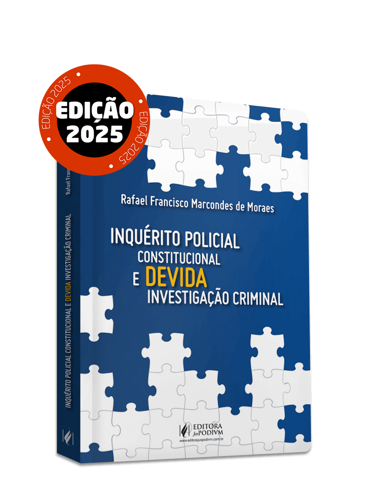 Inquérito Policial Constitucional e Devida Investigação Criminal (2025)