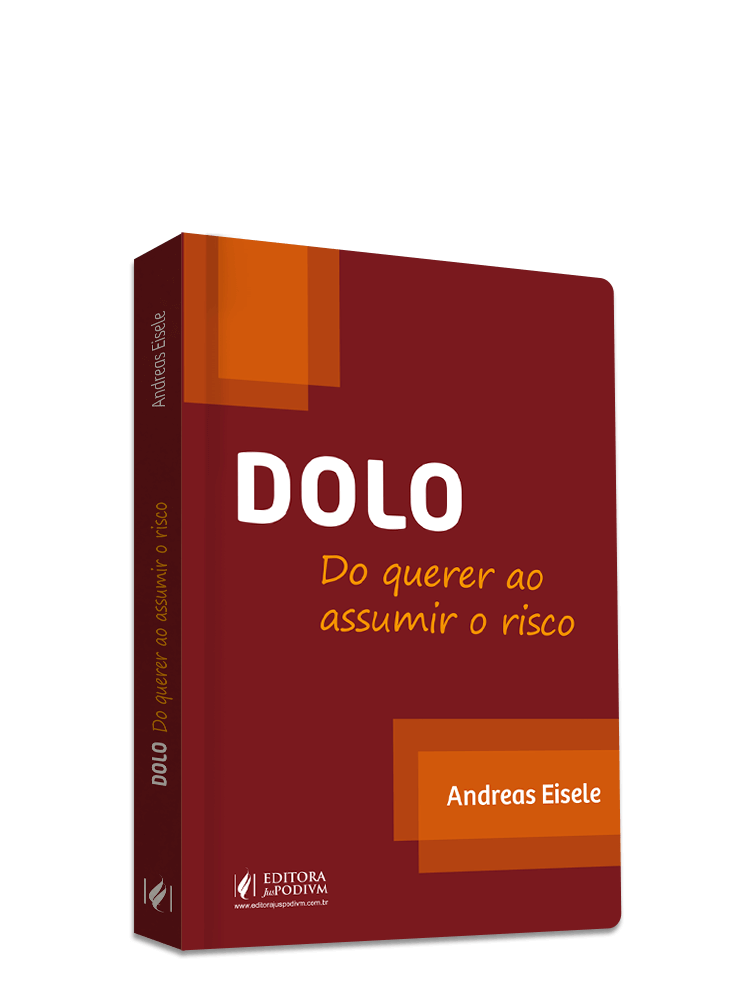 Dolo - Do querer ao assumir o risco (2025)