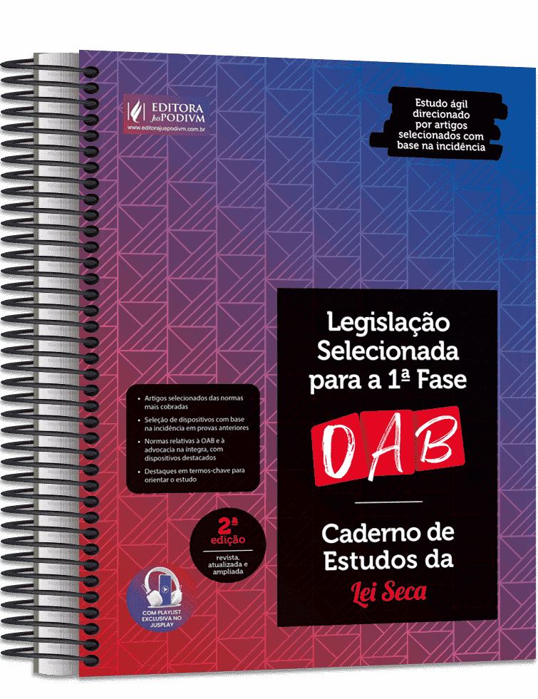 Legislação Selecionada para a 1ª Fase OAB - Caderno de Estudos da Lei Seca