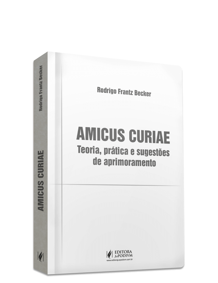 Amicus Curiae: Teoria, prática e sugestões de aprimoramento (2025)