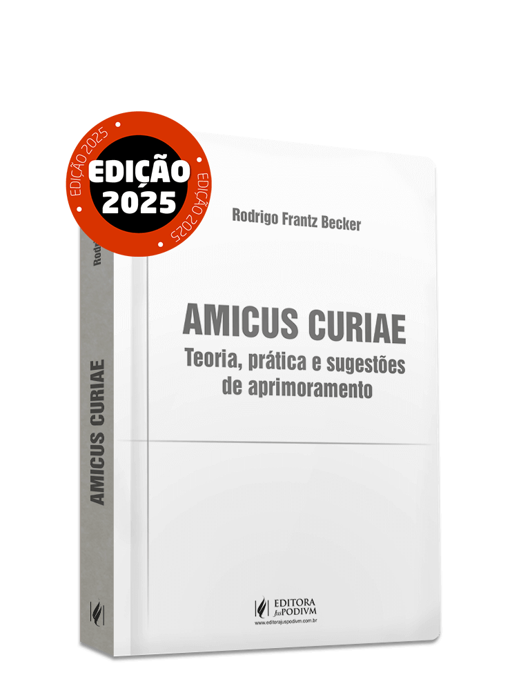 Amicus Curiae: Teoria, prática e sugestões de aprimoramento (2025)