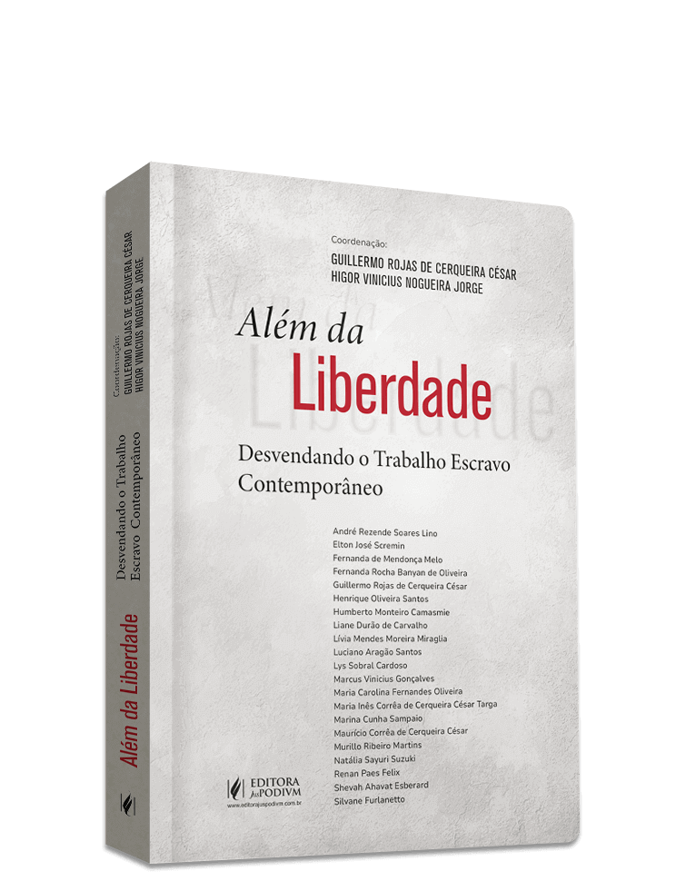 Além da Liberdade - Desvendando o Trabalho Escravo Contemporâneo (2025)