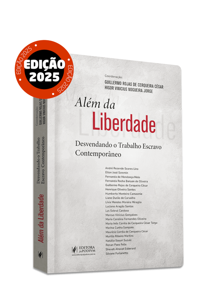 Além da Liberdade - Desvendando o Trabalho Escravo Contemporâneo (2025)
