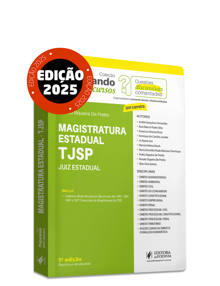 Preparando para Concursos - Questões Discursivas Comentadas - Magistratura Estadual - TJSP - Juiz Estadual (2025)