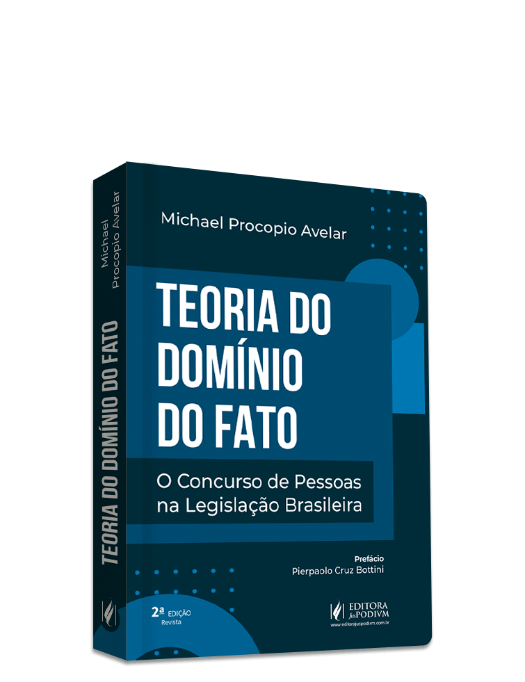 Teoria do domínio do fato: O concurso de pessoas na legislação brasileira (2025)